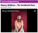 Moany McMoan - The Accidental Hero by Ray Flannery